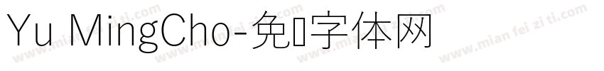 Yu MingCho字体转换